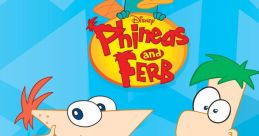 Phineas and the Ferb
