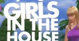 Girls in the House