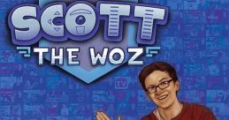 Scott The Woz EAAAAAUUUGH