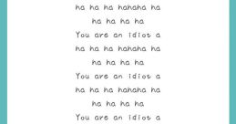 YOU ARE AN IDIOT HAHAHAHAHA