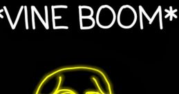 VINE BOOM!!!!!!!!!!!