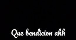 Que bendición ahh