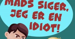 Han er en idiot
