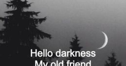 Hello darknes
