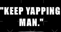 Keep Yapping