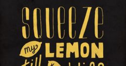 Squeeze My Lemons