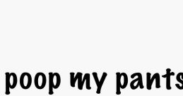 Toot my pants