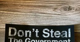 DONT STEAL