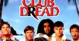 Club Dread (2004) Club Dread (2004) is a hilarious comedy-horror film that takes place on a secluded tropical island