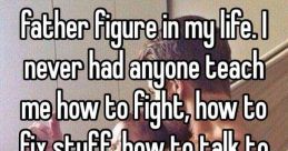 I never hade a father c: