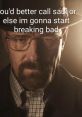Waltuh (Breaking Bad meme) Type your text to hear it in the voice of Waltuh (Breaking Bad meme).