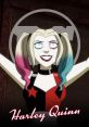 Harley Quinn (Harley Quinn Show) Type your text to hear it in the voice of Harley Quinn (Harley Quinn Show).