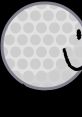 BFDI: Golf Ball (Current) Type your text to hear it in the voice of BFDI: Golf Ball (Current).