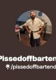 PISSEDOFFBARTENDER Type your text to hear it in the voice of PISSEDOFFBARTENDER. The first that fills the room is a