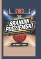 Brandin Podziemski Type your text to hear it in the voice of Brandin Podziemski. One of the first that come to mind when