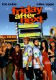Friday After Next (2002) "Friday After Next" is a comedy film released in 2002. It follows the hilarious misadventures of two