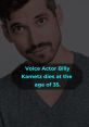Billy Kametz Type your text and hear it in the voice of Billy Kametz.