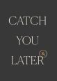 Responsive, Expert, and Ebullient! Catch You Later Type your text to hear it in the Responsive, Expert, and Ebullient! Catch
