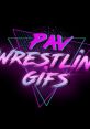 Neon logo of Pav Wrestling Gifs featuring vibrant colors and retro design, perfect for wrestling enthusiasts and fans.