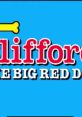 Clifford The Big Red Dog Original Release: September 7, 2020-August 11, 2023 Original Release: September 7, 2020-August