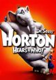 Horton Hears A Who! (2008) Horton Hears A Who! and Voice