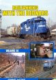 Conrail train in action with Railfanning Volume 14 featuring Bednars and insights into D&H railroads.