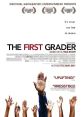 The First Grader (2010) The story of an 84 year-old Kenyan villager and ex Mau Mau veteran who fights for his right to go