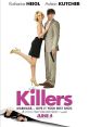 Killers (2010) A vacationing woman meets her ideal man, leading to a swift marriage. Back at home, however, their idyllic