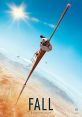 Fall (2022) Best friends Becky and Hunter find themselves at the top of a 2,000-foot radio tower. Cast: Becky Connor: Grace