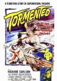 Tormented (1960) A man lets a former flame fall to her death rather than let her interfere with his new relationship, but her