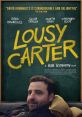 Lousy Carter (2024) Man-baby Lousy Carter struggles to complete his animated Nabokov adaptation, teaches a graduate seminar