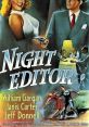 Night Editor (1946) A detective's dilemma. A murder investigation is compromised by the detective's compromised position in