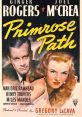 Primrose Path (1940) A young woman from a family of prostitutes falls in love with a hard-working man, but when he finds