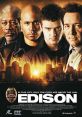 Edison (2005) Upon discovering a den of corrupt policemen, a fresh-faced journalist makes shaky allies in a jaded reporter