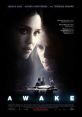 Awake (2007) A wealthy young man undergoing heart transplant surgery discovers that the surgical team intend to murder him.
