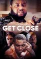 Get Close (2023) A young inspiring ian has to find how to manage his life after the death of a close family member. Director: