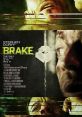 Brake (2012) A Secret Service Agent is held captive in the trunk of a car and endures mental and physical torture as