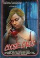 Close Calls (2017) A troubled, drug-addled teen starts to suspect something sinister is at work when her father leaves her