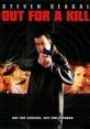 Out for a Kill (2003) An unsuspecting university professor is an unwitting accomplice in a foiled Chinese cocaine deal.
