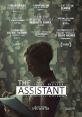 The Assistant (2020) A thriller about a man starting a new life with new connections, but his digital assistant refuses to