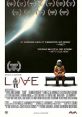 Love (2011) A man spends years alone on a space station orbiting Earth after losing communication with Houston/Earth. He