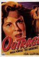 Outrage (1950) A young woman who has just become engaged has her life completely shattered when she is raped while on her way