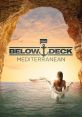 Below Deck Mediterranean (2016) A reality show following the crew and Captain of a luxury charter yacht in the Mediterranean.