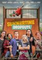 Summertime Dropouts (2022) Best friends and classmates put together a pop punk band. Seizing the opportunity to play at the