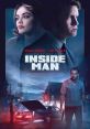 Inside Man (2023) Based on true events, a disgraced police detective seeks redemption by going undercover to expose a violent