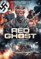 The Red Ghost (2020) A detachment of Soviet soldiers, including a dangerous half-man, half-ghost, come up against an elite