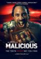Malicious (2023) The McCabe family weekend getaway is turned upside down when a mysterious stranger knocks on their door.