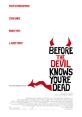 Before the Devil Knows You're Dead (2007) When two brothers organize the robbery of their parents' jewelry store the job goes