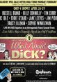 What About Dick? (2012) This movie begins with the birth of a sex toy invented in Shagistan in 1898 by Deepak Obi Ben