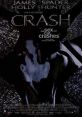 Crash (1996) After getting into a serious car accident, a TV director discovers an underground sub-culture of scarred,